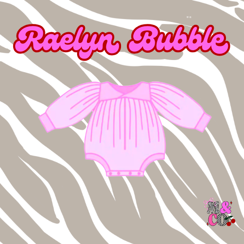 Raelyn Bubble